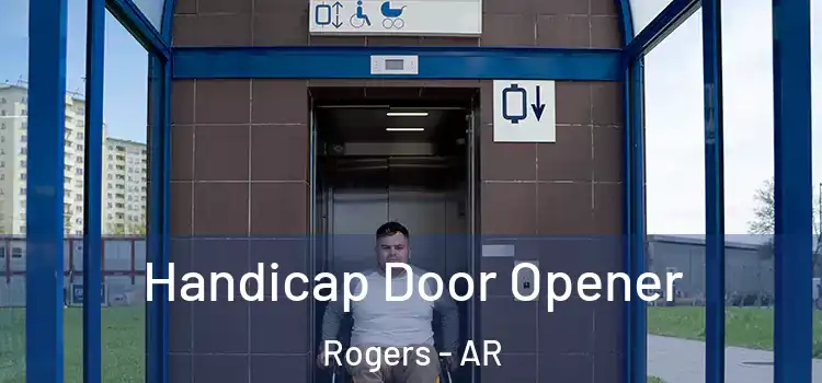 Handicap Door Opener Rogers - AR