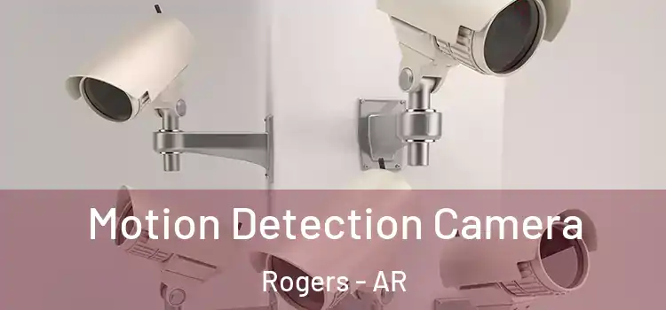  Motion Detection Camera Rogers - AR