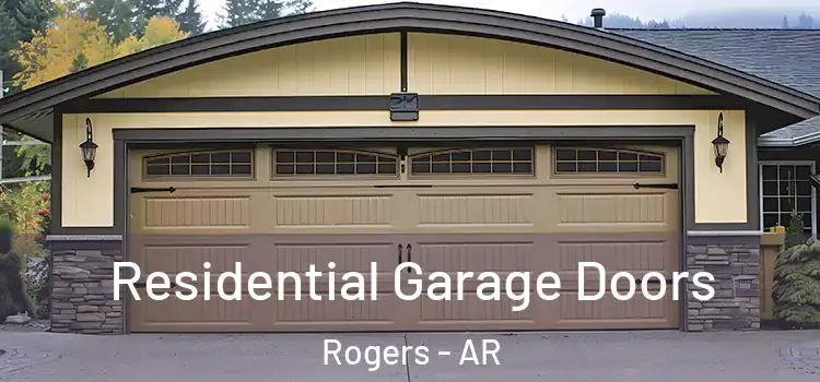  Residential Garage Doors Rogers - AR