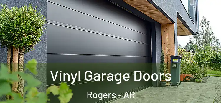  Vinyl Garage Doors Rogers - AR